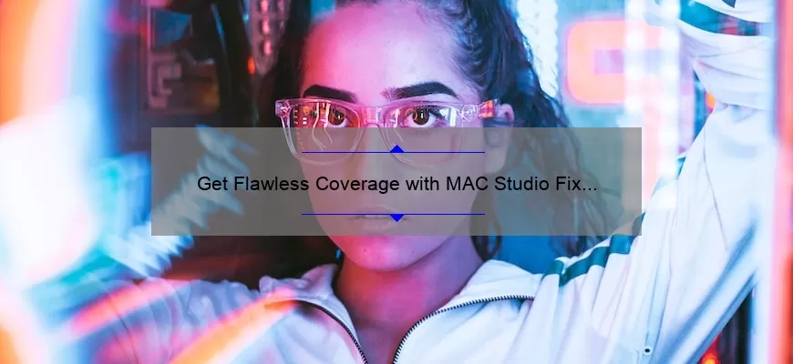 Get Flawless Coverage with MAC Studio Fix Soft Matte Foundation Stick NC45: The Ultimate Multi-Use Foundation Stick