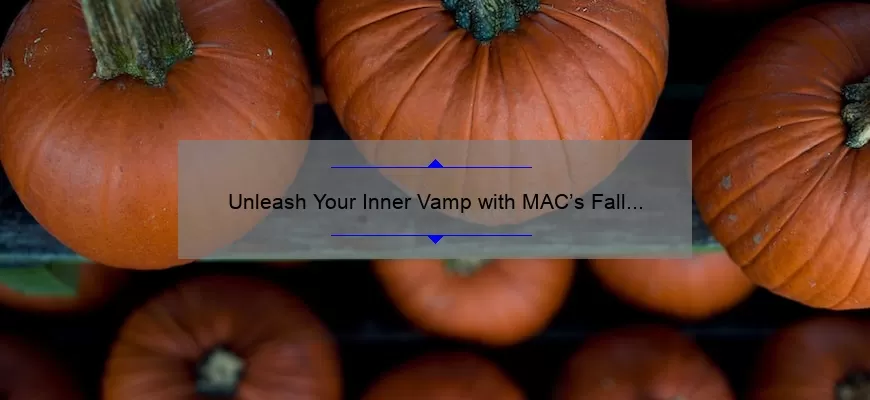 Unleash Your Inner Vamp with MAC’s Fall Makeup Collection Featuring Vamp Lipstick