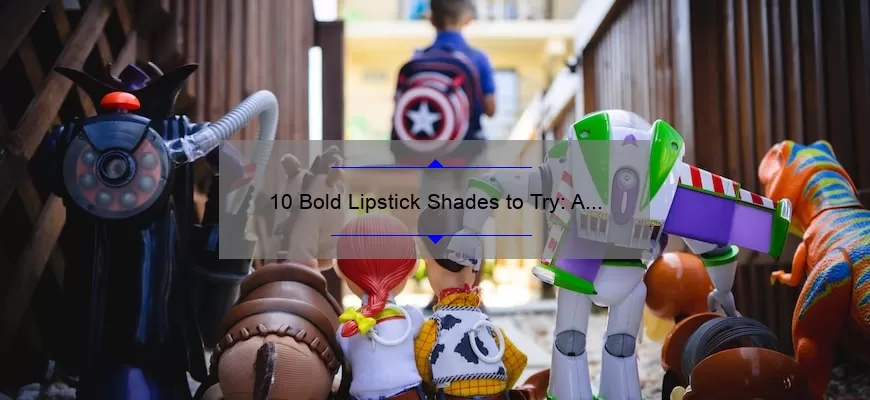 10 Bold Lipstick Shades to Try: A Story of How I Dared to Wear MAC’s ‘Dare You’ Lipstick [Expert Tips and Tricks]