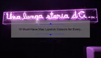 10 Must-Have Mac Lipstick Colours for Every Occasion