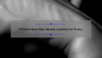 10 Must-Have Mac Neutral Lipsticks for Every Skin Tone