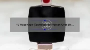 10 Must-Know Cosmetics for Women Over 50: A Personal Story and Expert Tips [2021 Guide]