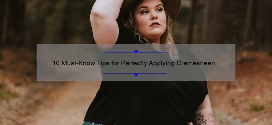 10 Must-Know Tips for Perfectly Applying Cremesheen MAC Lipstick [Plus a Story of Lipstick Mishaps]