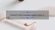 10 Must-Try MAC Cosmetics Lipstick Colors: A Beauty Blogger’s Personal Story and Expert Tips [2021 Guide]