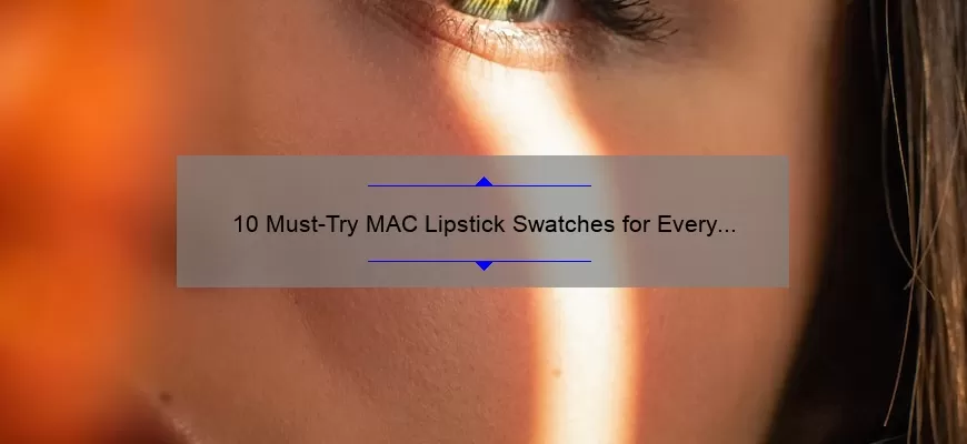 10 Must-Try MAC Lipstick Swatches for Every Skin Tone