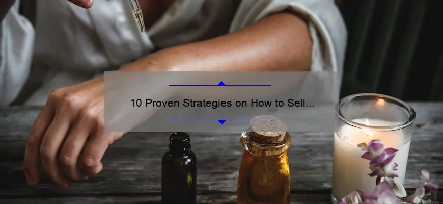 10 Proven Strategies on How to Sell Cosmetics: A Success Story from a Beauty Entrepreneur [Expert Tips Inside]