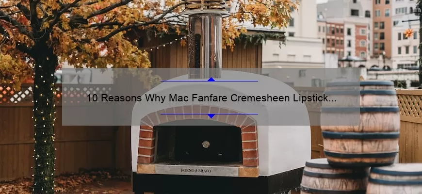 10 Reasons Why Mac Fanfare Cremesheen Lipstick is a Must-Have [Plus My Personal Experience and Tips]
