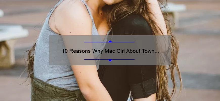 10 Reasons Why Mac Girl About Town Lipstick is a Must-Have [Plus My Personal Experience and Tips]
