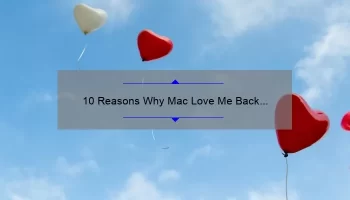 10 Reasons Why Mac Love Me Back Lipstick Will Be Your New Favorite [Plus a Personal Story and Expert Tips]