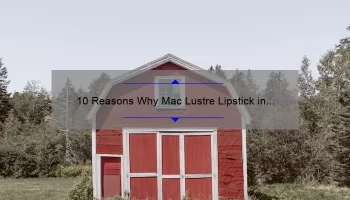 10 Reasons Why Mac Lustre Lipstick in Pretty Please is the Perfect Addition to Your Makeup Collection [Plus a Personal Story]