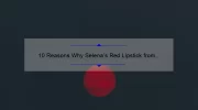 10 Reasons Why Selena’s Red Lipstick from MAC is a Must-Have [Plus a Personal Story and Expert Tips]