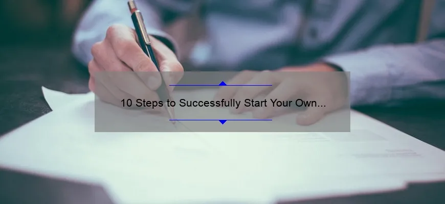 10 Steps to Successfully Start Your Own Cosmetic Business: A Personal Journey [Expert Tips Included]