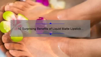 10 Surprising Benefits of Liquid Matte Lipstick [MAC Edition]: A Beauty Blogger’s Story and Guide to Flawless Lips