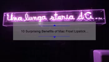 10 Surprising Benefits of Mac Frost Lipstick Gel [Plus My Personal Experience]
