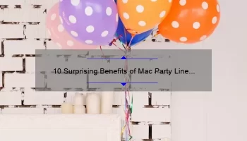 10 Surprising Benefits of Mac Party Line Lipstick: A Personal Story and Expert Tips [Ultimate Guide for Lipstick Lovers]