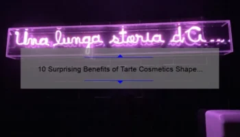 10 Surprising Benefits of Tarte Cosmetics Shape Tape [Plus My Personal Experience] – Your Ultimate Guide to Flawless Coverage
