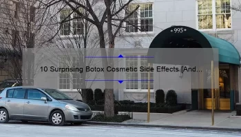 10 Surprising Botox Cosmetic Side Effects [And How to Avoid Them]: A Personal Story and Expert Tips