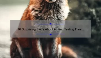 10 Surprising Facts About Animal Testing Free Cosmetics: A Story of Ethical Beauty [Ultimate Guide for Conscious Consumers]