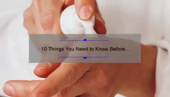 10 Things You Need to Know Before Getting a BBL Cosmetic Surgery: A Personal Story [Expert Tips + Stats]