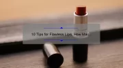 10 Tips for Flawless Lips: How Mac Look Out Liquid Lipstick Can Transform Your Look [Expert Advice]