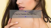 10 Tips for Flawless Skin with MAC Cosmetics Studio Fix Foundation [A Personal Story]