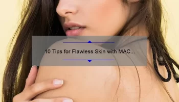 10 Tips for Flawless Skin with MAC Cosmetics Studio Fix Foundation [A Personal Story]