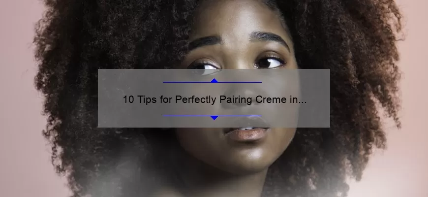 10 Tips for Perfectly Pairing Creme in Your Coffee Mac Lipstick: A Beauty Blogger’s Story [Including Statistics and Useful Information]