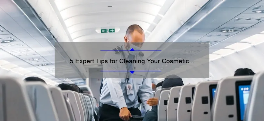 5 Expert Tips for Cleaning Your Cosmetic Brushes [Solving Your Makeup Woes]