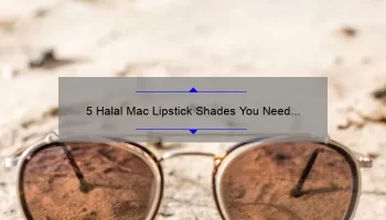 5 Halal Mac Lipstick Shades You Need to Try Today [Plus, Everything You Need to Know About Halal Makeup]
