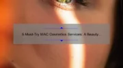 5 Must-Try MAC Cosmetics Services: A Beauty Blogger’s Experience [With Tips and Stats]