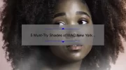 5 Must-Try Shades of MAC New York Apple Lipstick: A Beauty Blogger’s Story [with Stats and Tips]