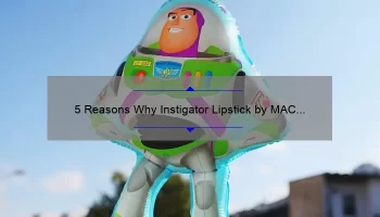 5 Reasons Why Instigator Lipstick by MAC is the Ultimate Bold Lip Choice [Plus a Personal Story and Expert Tips]
