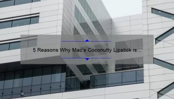 5 Reasons Why Mac’s Coconutty Lipstick is a Must-Have [Plus, My Personal Experience and Tips]