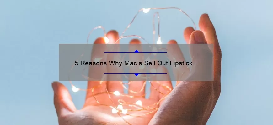 5 Reasons Why Mac’s Sell Out Lipstick is a Must-Have [Plus, How to Get Your Hands on It]