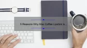 5 Reasons Why Mac Coffee Lipstick is the Perfect Addition to Your Makeup Collection [Plus a Personal Story]