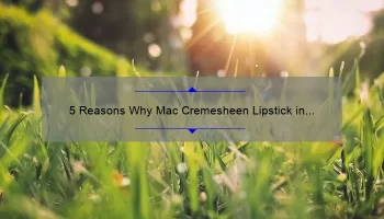 5 Reasons Why Mac Cremesheen Lipstick in Sweet Sakura is the Perfect Spring Shade [Plus a Personal Story]