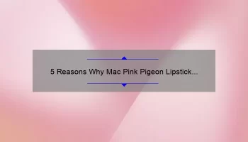 5 Reasons Why Mac Pink Pigeon Lipstick is a Must-Have [Plus, My Personal Experience and Tips]