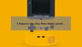 5 Reasons Why Mac Retro Matte Lipstick is Dangerous [And How to Stay Safe]