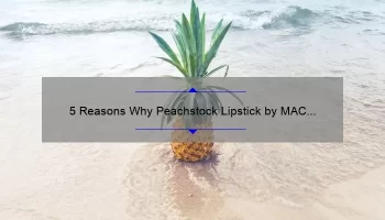 5 Reasons Why Peachstock Lipstick by MAC is the Perfect Shade for Your Summer Look [Plus a Personal Story]