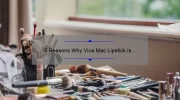 5 Reasons Why Viva Mac Lipstick is a Must-Have [Plus My Personal Experience and Expert Tips]