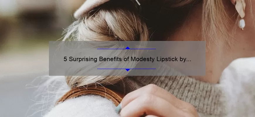 5 Surprising Benefits of Modesty Lipstick by MAC [A Story of Confidence and Style] – Your Ultimate Guide to Flawless and Long-Lasting Lip Color