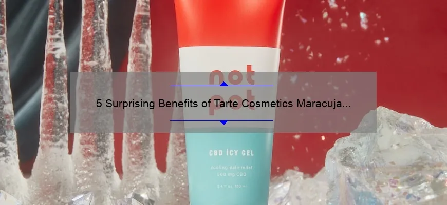 5 Surprising Benefits of Tarte Cosmetics Maracuja Juicy Lip [Plus, My Personal Experience]