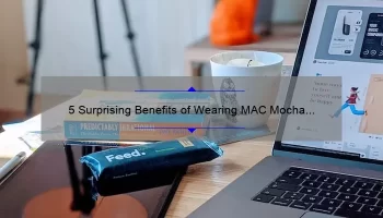 5 Surprising Benefits of Wearing MAC Mocha Lipstick [And How to Choose the Perfect Shade]