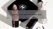 5 Surprising Facts About Faux Lipstick MAC [And How to Avoid Buying Counterfeits]