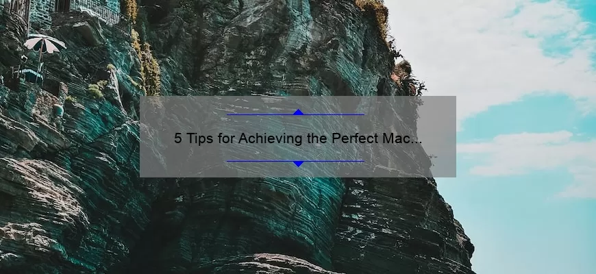 5 Tips for Achieving the Perfect Mac Lipstick Shine [A Personal Story and Expert Advice]