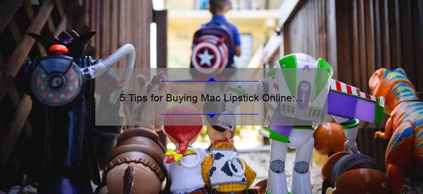 5 Tips for Buying Mac Lipstick Online: A Personal Story [Statistics Included]