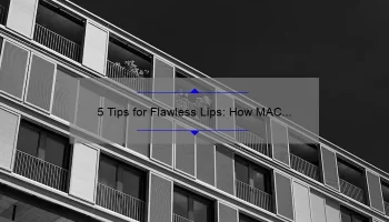 5 Tips for Flawless Lips: How MAC Liquid Lipstick So Me Can Transform Your Look [Expert Advice]