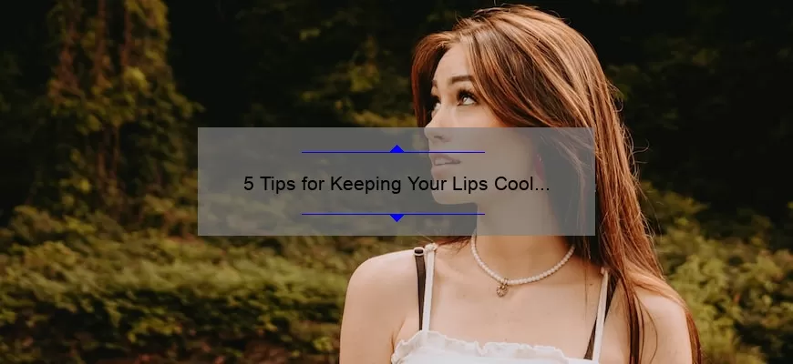 5 Tips for Keeping Your Lips Cool and Comfortable with Mac’s Hot and Bothered Lipstick [A Personal Story]