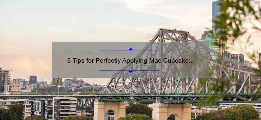 5 Tips for Perfectly Applying Mac Cupcake Lipstick [Plus a Story of Lipstick Mishaps]