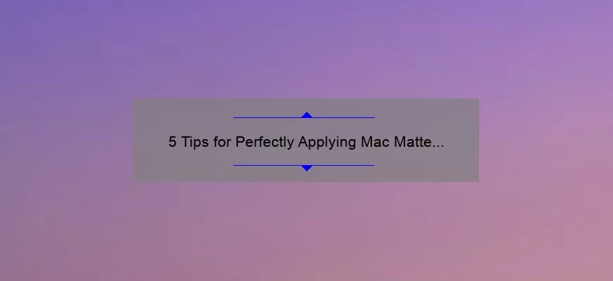 5 Tips for Perfectly Applying Mac Matte Lipstick in Smoked Purple [Plus a Story of Lipstick Mishaps]